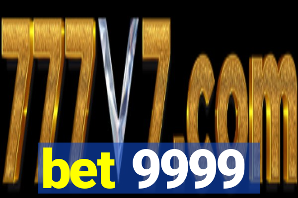 bet 9999